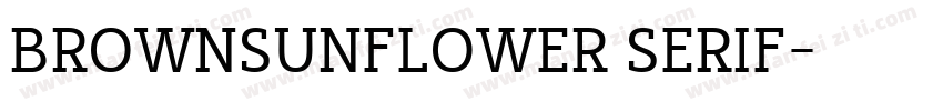 BROWNSUNFLOWER SERIF字体转换